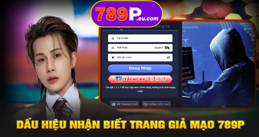 Dấu hiệu nhận biết trang giả mạo 789P