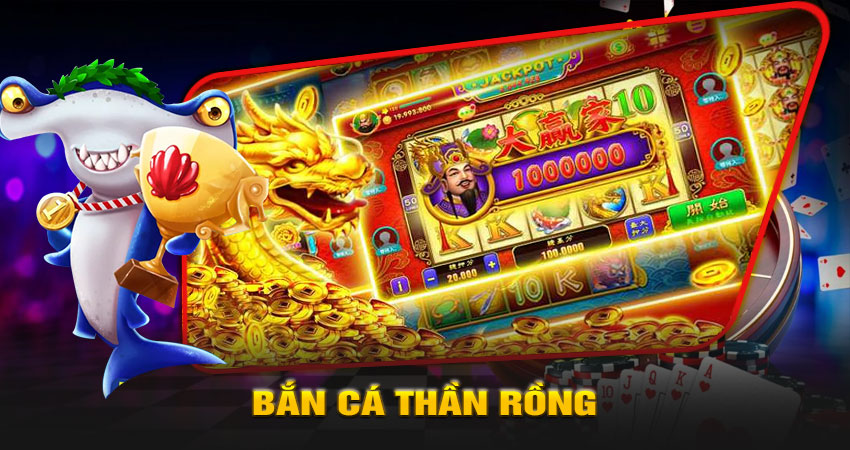 Bắn Cá Thần Rồng